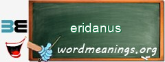 WordMeaning blackboard for eridanus